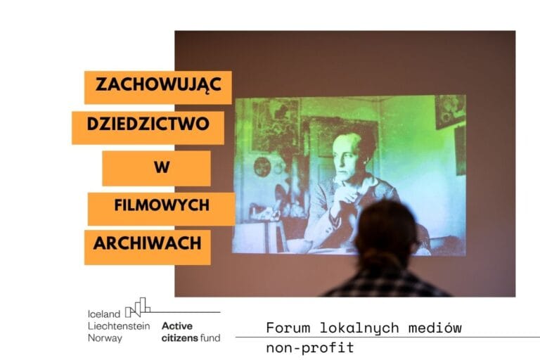 Fundacja Pogranicze: Zachowując Dziedzictwo w Filmowych Archiwach