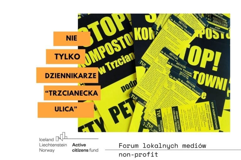 Nie Tylko Dziennikarze: Działalność Strażnicza „Trzcianeckiej Ulicy”