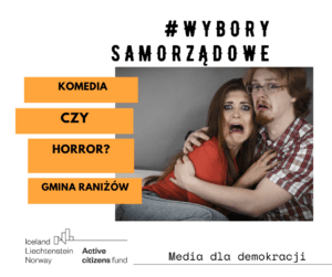 Read more about the article Komedia czy horror? – Kampania wyborcza przed wyborami samorządowymi w gminie Raniżów