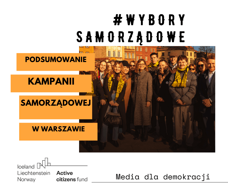 Read more about the article Warszawa – podsumowanie kampanii wyborczej