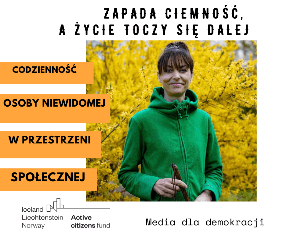Read more about the article “Jak mam funkcjonować normalnie?”- Codzienność osoby niewidomej w przestrzeni społecznej